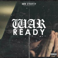 Don Strapzy - War Ready (Explicit)