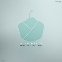 Olenibeats - Sorrow / Feel You