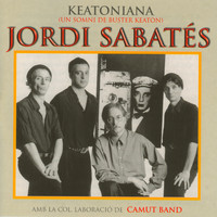Jordi Sabatés - Keatoniana: Un Somni de Buster Keaton