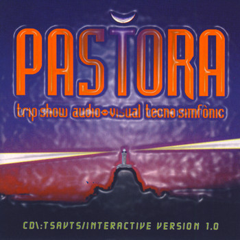 Pastora - Trip Show Audio-Visual Tecno Simfònic