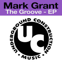 Mark Grant - The Groove - EP