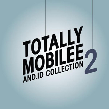 And.Id - Totally Mobilee - And.Id Collection, Vol. 2