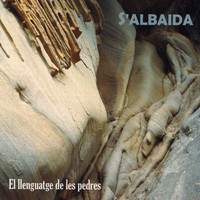 S'Albaida - El Llenguatge de Les Pedres