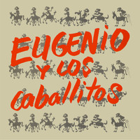 Eugenio - Eugenio y los Caballitos