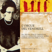 Montserrat Torrent - L'Orgue del Vendrell (Antologia Històrica de la Música Catalana)