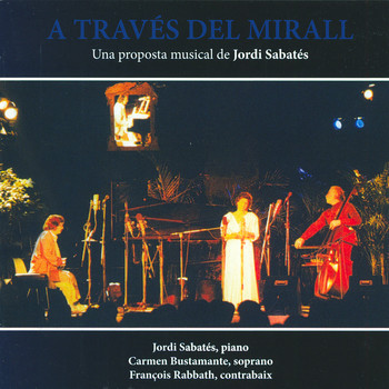 Jordi Sabatés feat. Carmen Bustamante & François Rabbath - A Través del Mirall