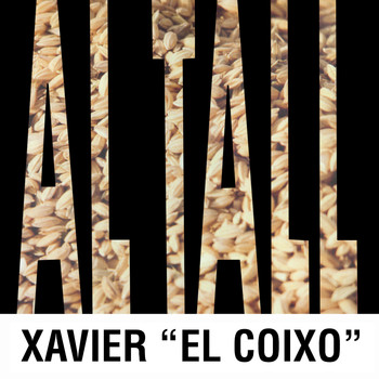 Al Tall - Xavier ”El Coixo”