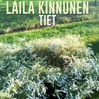 Laila Kinnunen - Tiet