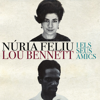 Núria Feliu & Lou Bennett - Lou Bennett I Els Seus Amics