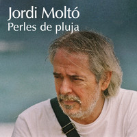 Jordi Moltó - Perles de Pluja