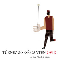 Túrnez & Sesé - Túrnez & Sesé Canten Ovidi (En Viu al Palau de la Música)