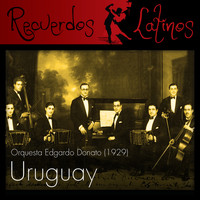 Edgardo Donato - Uruguay, Orquesta Edgardo Donato (1929)