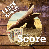 Aaron Pritchett - The Score