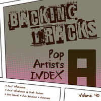 Backing Tracks Band - Backing Tracks / Pop Artists Index, A, (Amy Winehouse / Amy Winehouse & Mark Ronson / Ana Gabriel / Ana Johnsson / Anastacia), Vol. 40