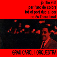 Grau Carol - Grau Carol I Orquestra, Vol. 1