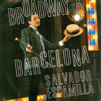 Salvador Escamilla - Broadway a Barcelona
