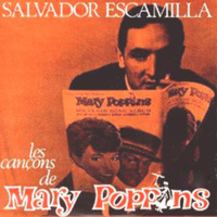 Salvador Escamilla - Les Cançons de Mary Poppins