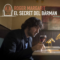 Roger Margarit - El Secret del Bàrman