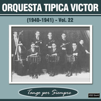 Orquesta Típica Víctor - (1940-1941), Vol. 22