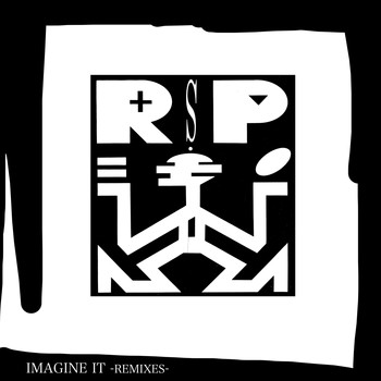 RSP - Imagine It Remixes