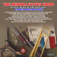 The Merrill Staton Choir - Battle Hymn of The Republic: Famous Military Songs