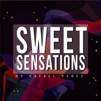 Rafael Perez - Sweet Sensations