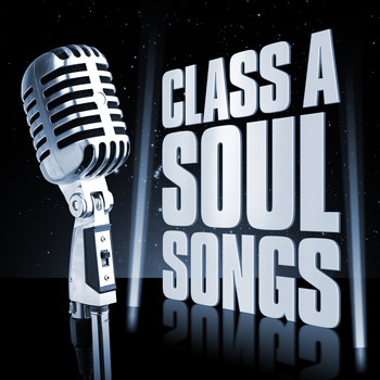 Various Artists - Class A Soul Songs