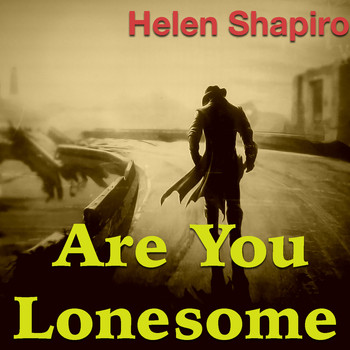 Helen Shapiro - Are You Lonesome