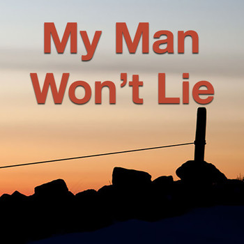 Various Artists - My Man Won't Lie