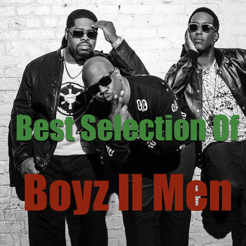Boyz II Men - Best Selection Of Boyz II Men