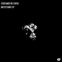 Sopik,Screamer - Infections EP