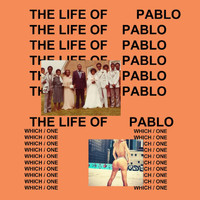 Kanye West - The Life Of Pablo (Explicit)