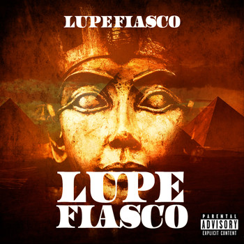 Lupe Fiasco - Lupe Pharaoh