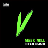 Meek Mill - Dream Chaser V