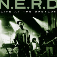 N.E.R.D - Live at The Babylon