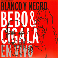 Bebo & Cigala - (Fernando Trueba Presenta) Blanco y Negro [En Vivo]