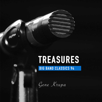 Gene Krupa - Treasures Big Band Classics, Vol. 94: Gene Krupa