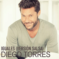 Diego Torres - Iguales (Versión Salsa)