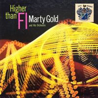 Marty Gold - Higher Than Fi