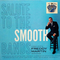 Freddy Martin Orchestra - Salute to the Smooth Bands