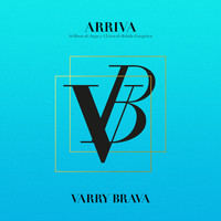 Varry Brava - Arriva