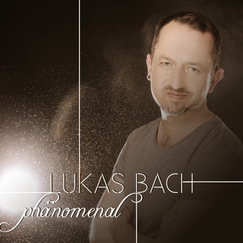 Lukas Bach - Phänomenal