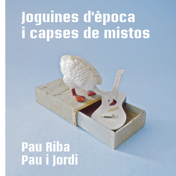 Pau i Jordi - Joguines D'Època I Capses de Mistos