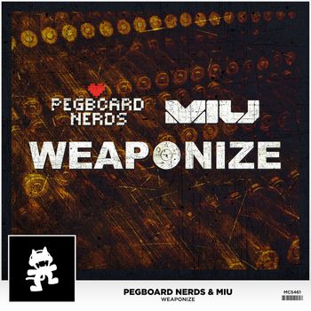 Pegboard Nerds and MIU - Weaponize