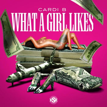Cardi B - What a Girl Likes