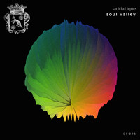 Adriatique - Soul Valley EP