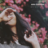 Ana Cláudia - De Outono