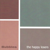 The Happy Losers - Bubbles