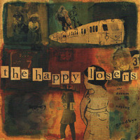 The Happy Losers - The Dream Is Saying Goodbye