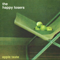 The Happy Losers - Apple Taste